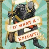 O' What a Knight Greeting Card